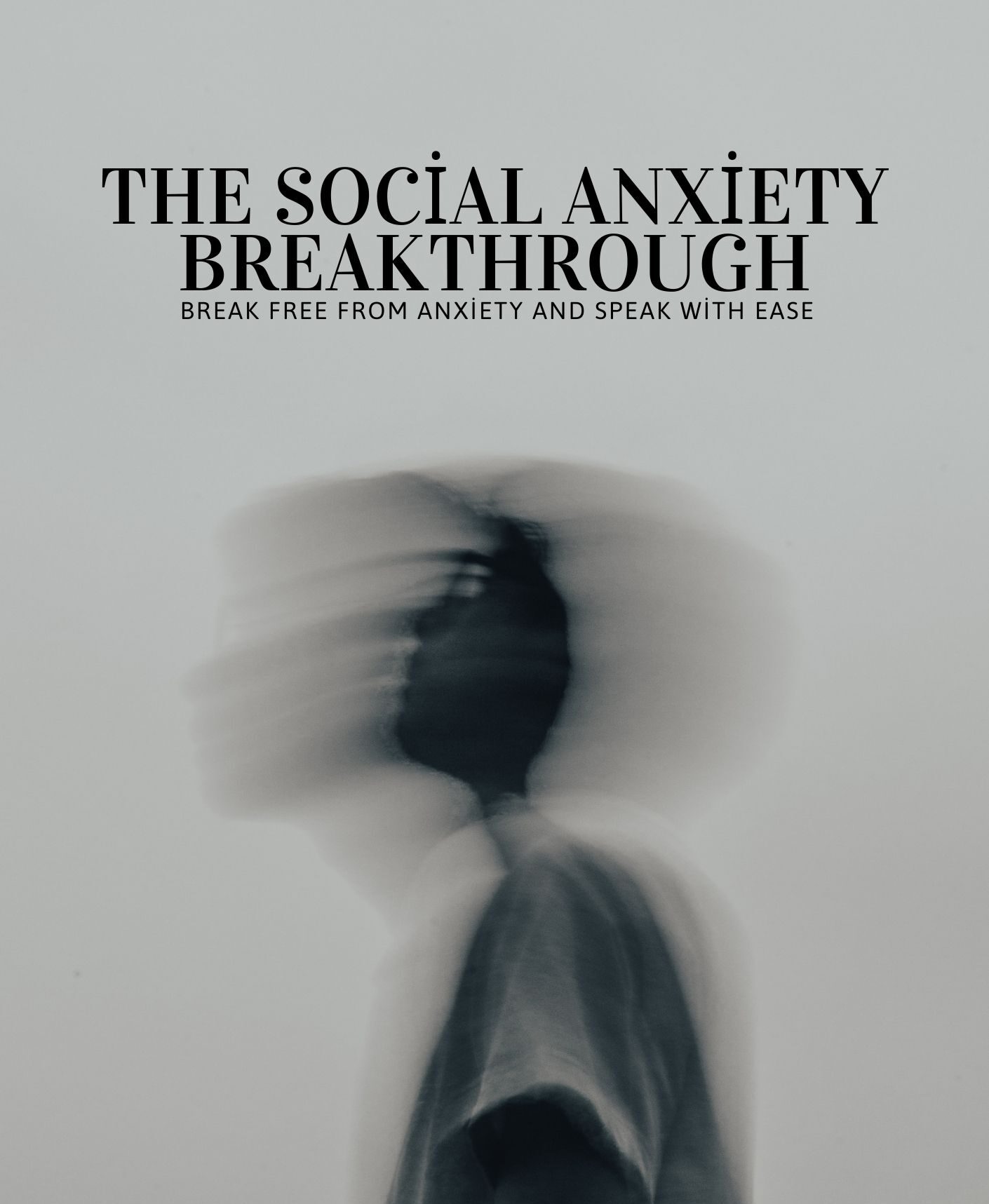 The Social Anxiety Breakthrough